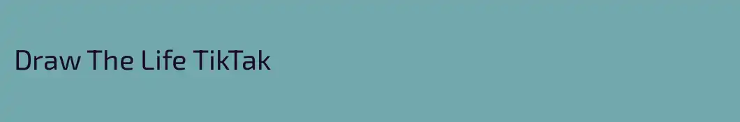 Draw The Life TikTak